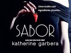 Katherine Garbera – Sabor @harlequinbrasil #resenha